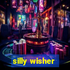 silly wisher